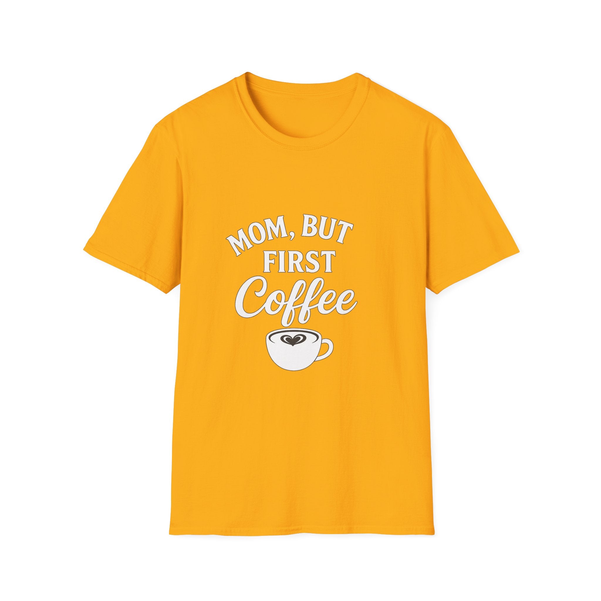 Mom, But First Coffee Unisex T-Shirt