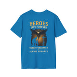 Heroes Live Forever Memorial T-Shirt