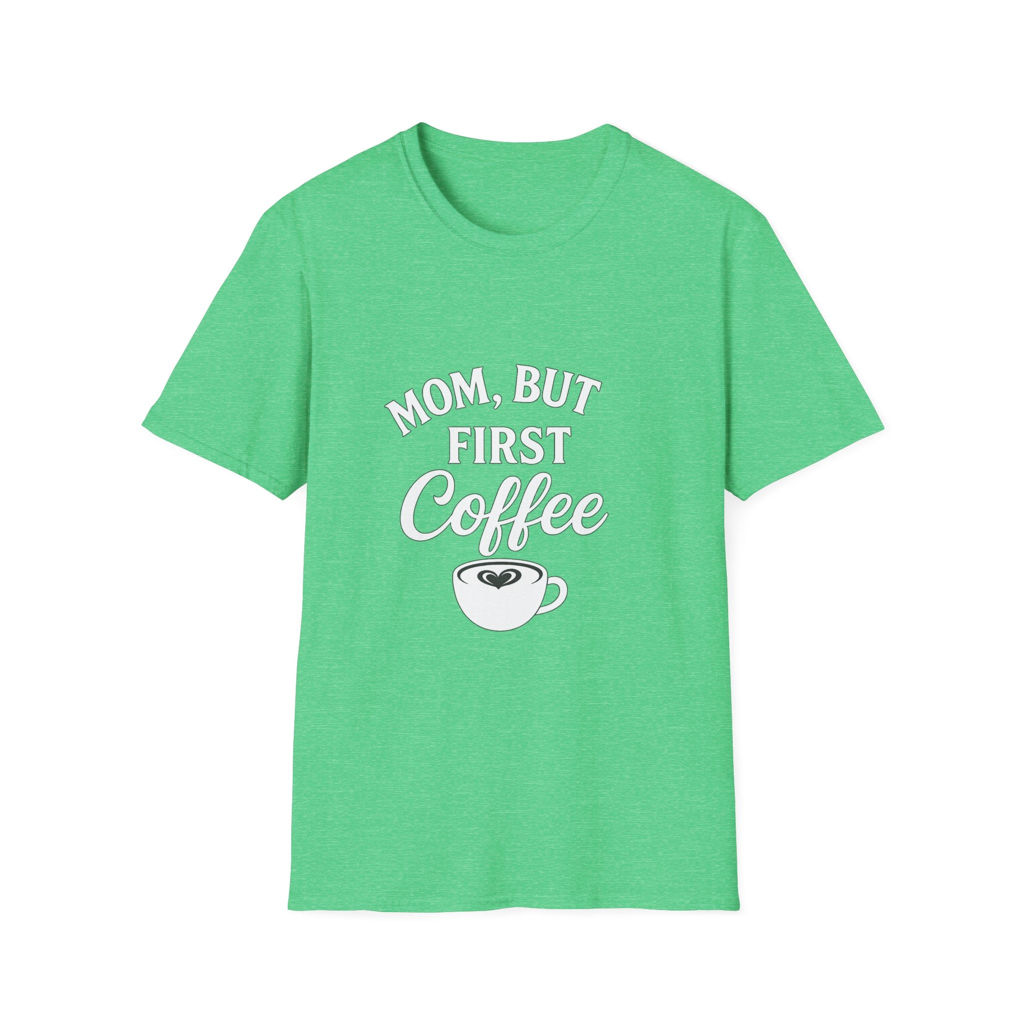 Mom, But First Coffee Unisex T-Shirt