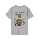Don't Tell Me About Stress Unisex T-Shirt, Funny Military Tee