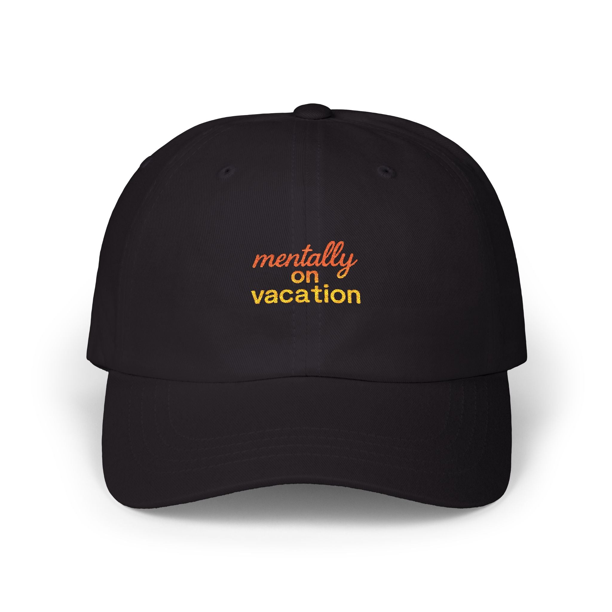 White Dad Cap with 'Mentally on Vacation'