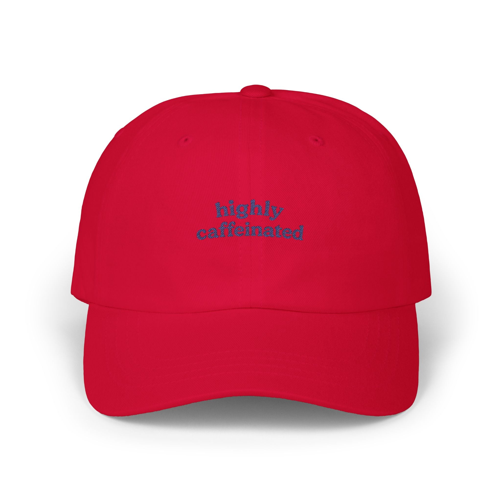 Highly Caffeinated Classic Dad Cap