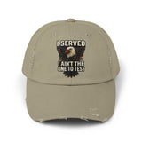 Patriotic Distressed Cap - Veteran I served I aint the one to mess with