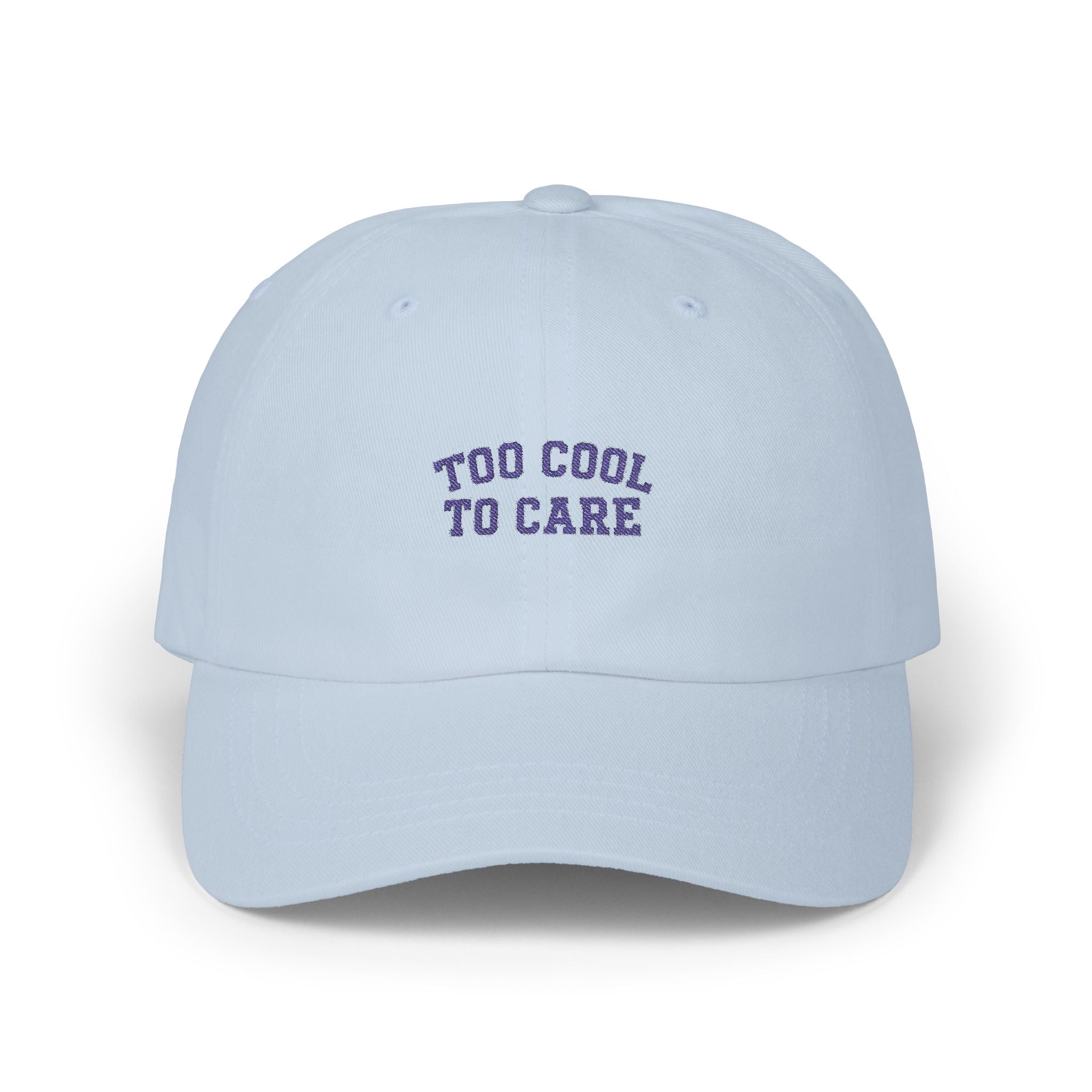 Too Cool To Care Classic Dad Cap