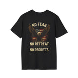 Unisex Graphic Tee | No Fear, No Retreat, No Regrets T-Shirt