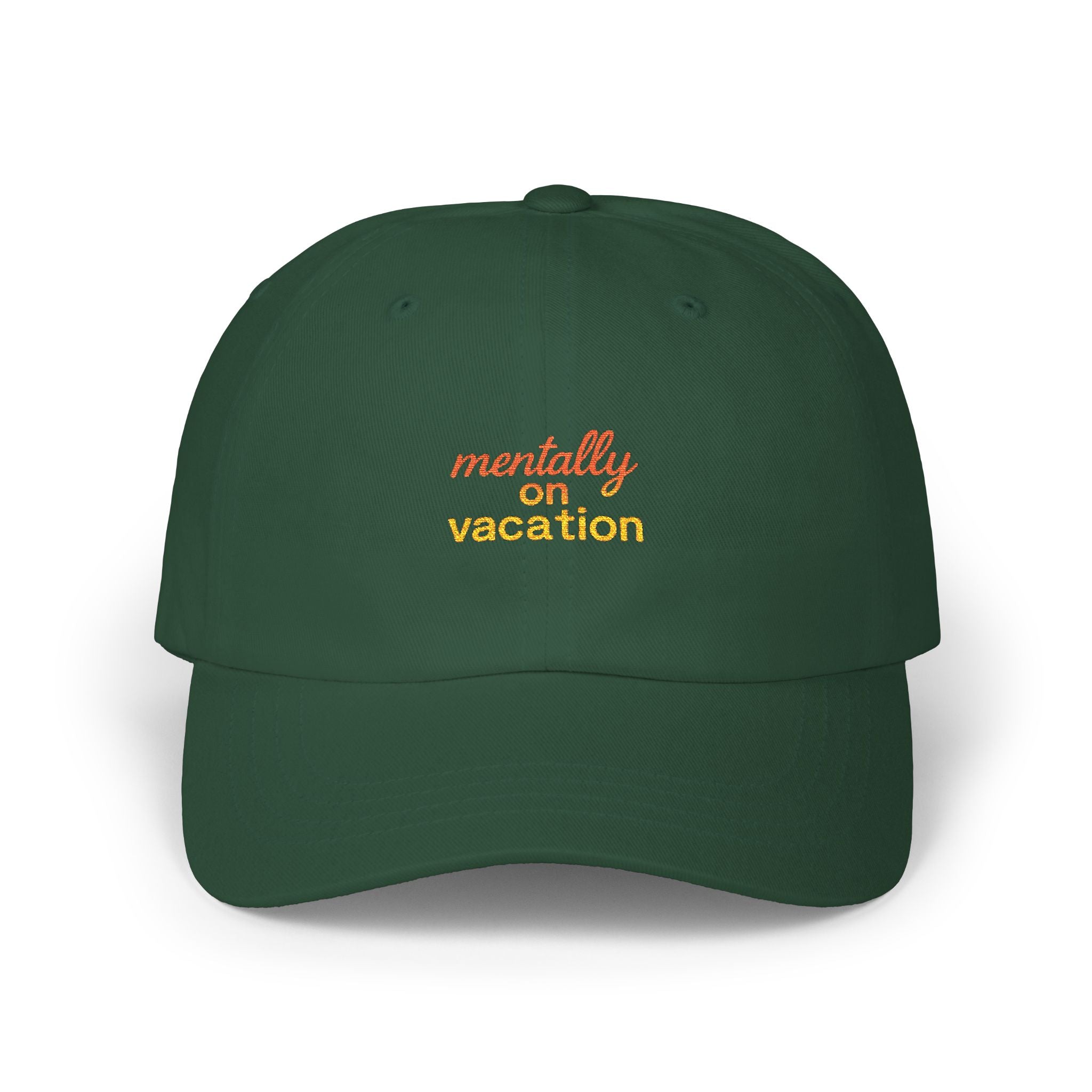 White Dad Cap with 'Mentally on Vacation'