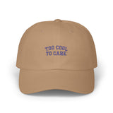 Too Cool To Care Classic Dad Cap