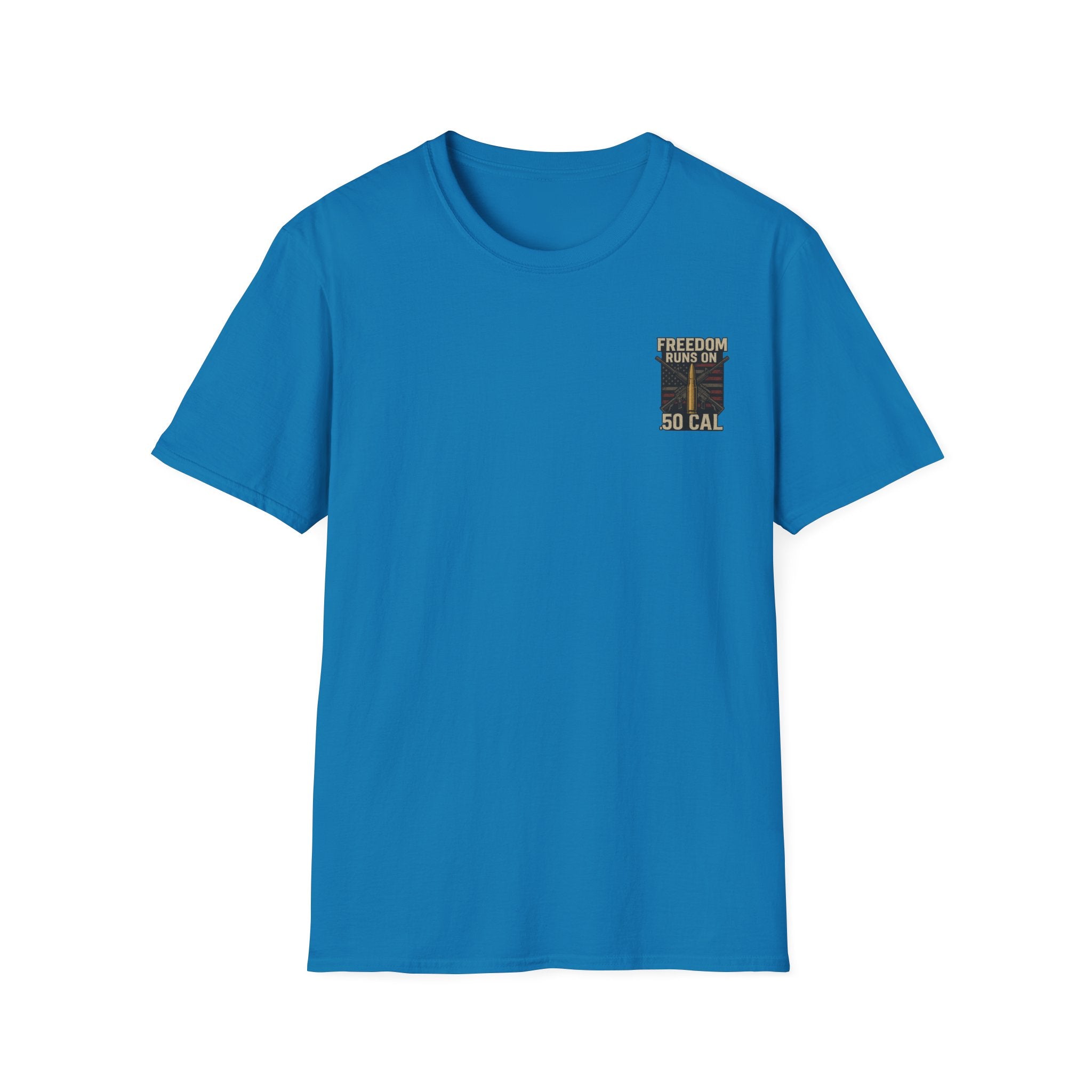 Freedom Runs on 50 Cal T-Shirt, Unisex