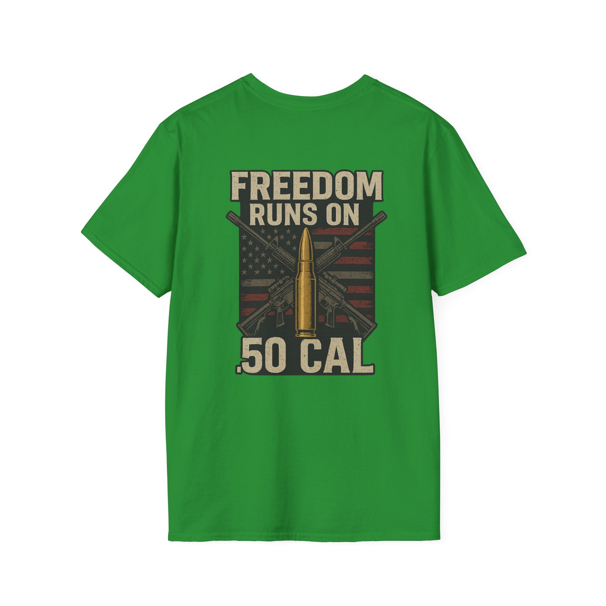 Freedom Runs on 50 Cal T-Shirt, Unisex