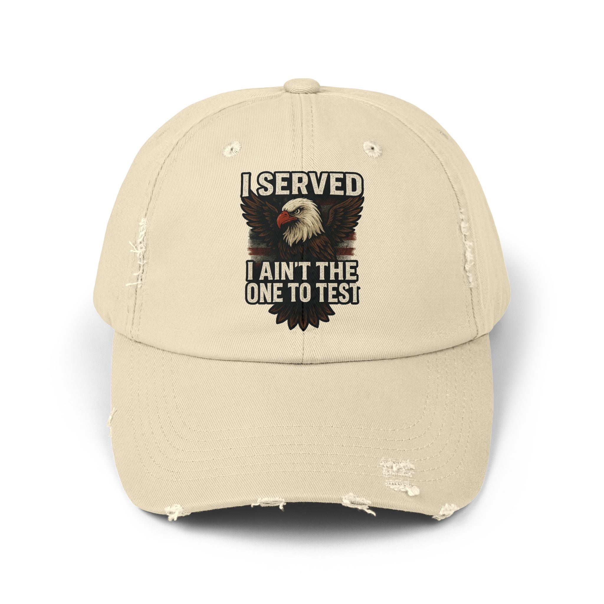Patriotic Distressed Cap - Veteran I served I aint the one to mess with