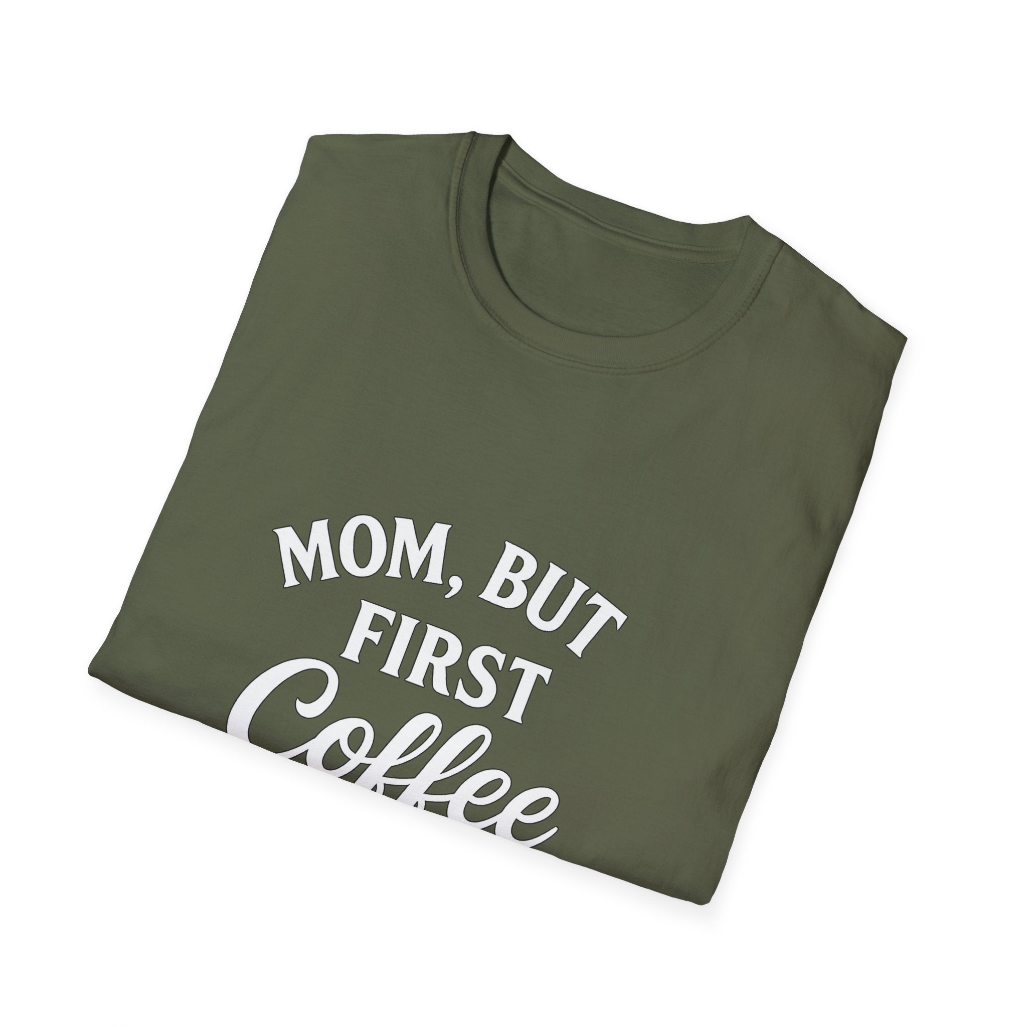 Mom, But First Coffee Unisex T-Shirt