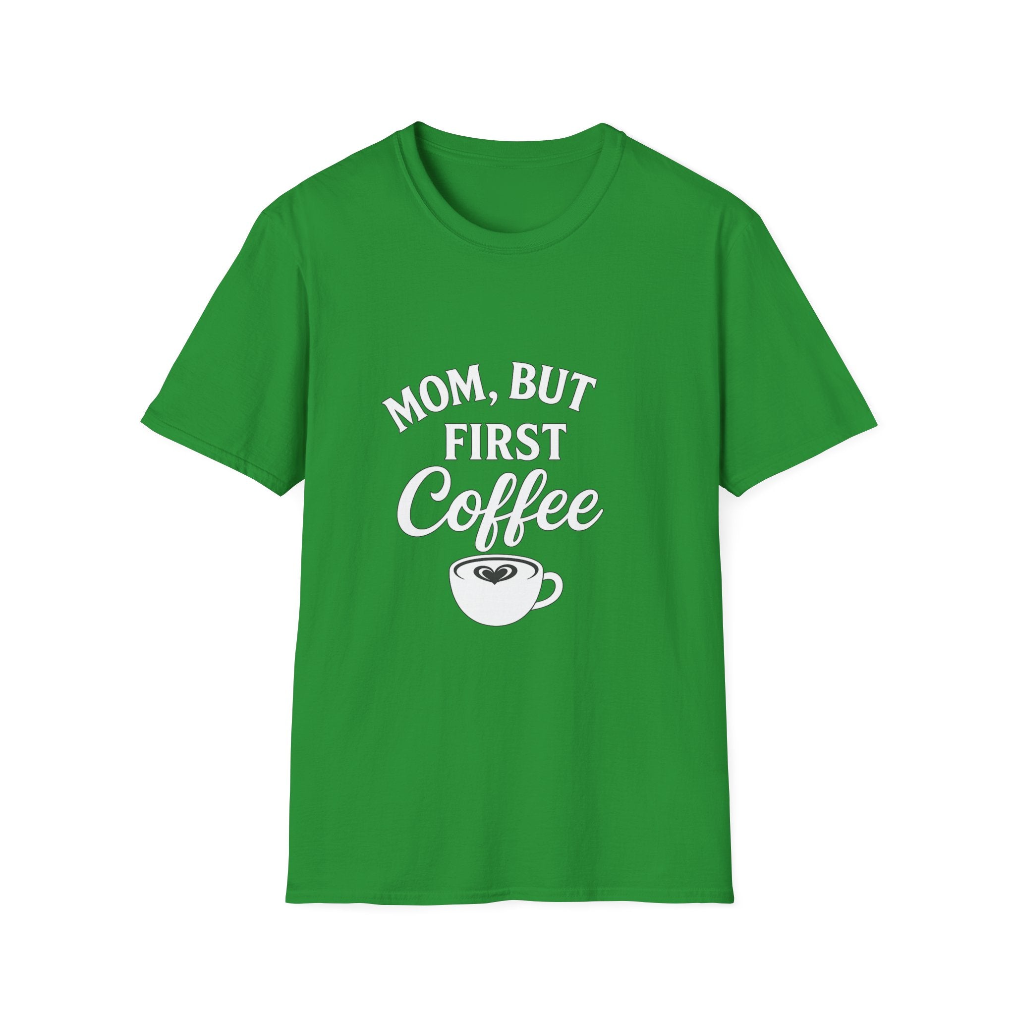 Mom, But First Coffee Unisex T-Shirt