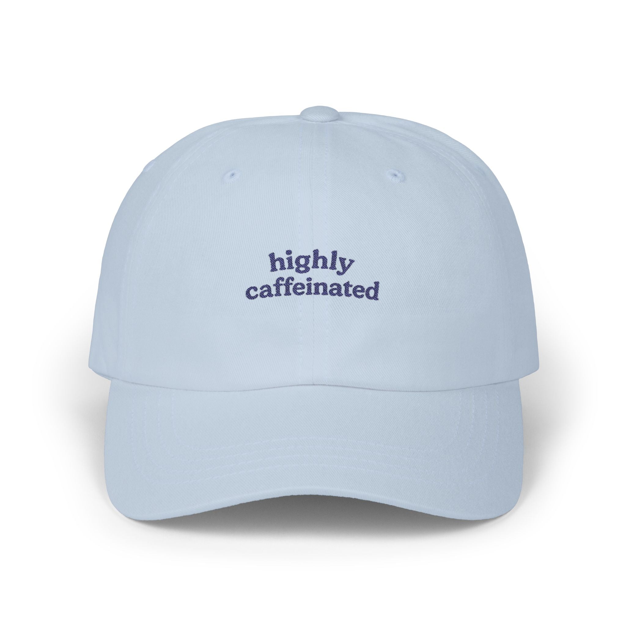 Highly Caffeinated Classic Dad Cap