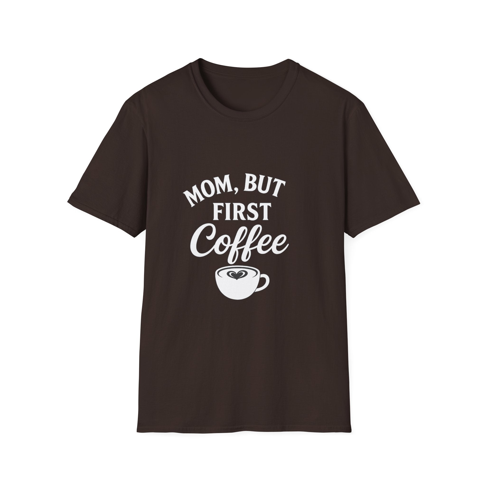 Mom, But First Coffee Unisex T-Shirt