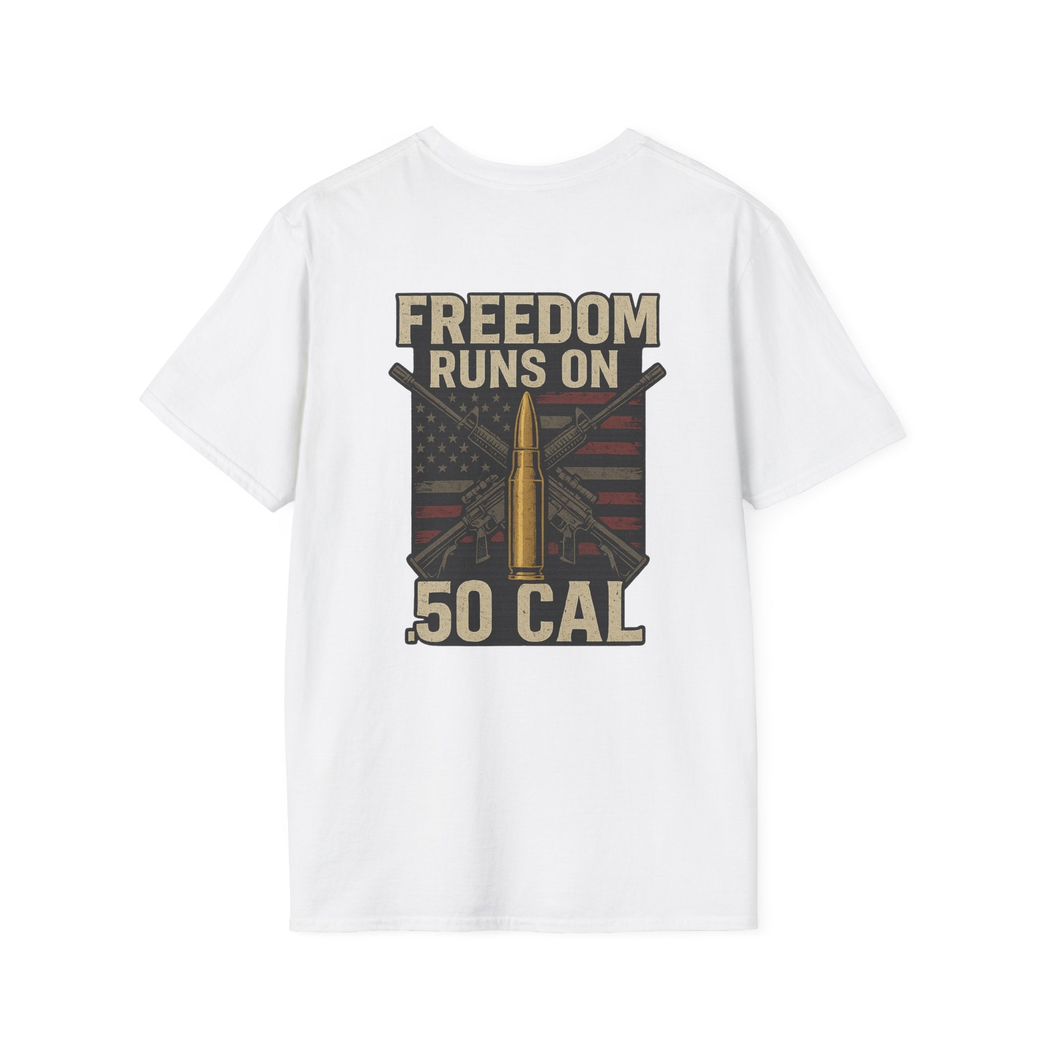 Freedom Runs on 50 Cal T-Shirt, Unisex