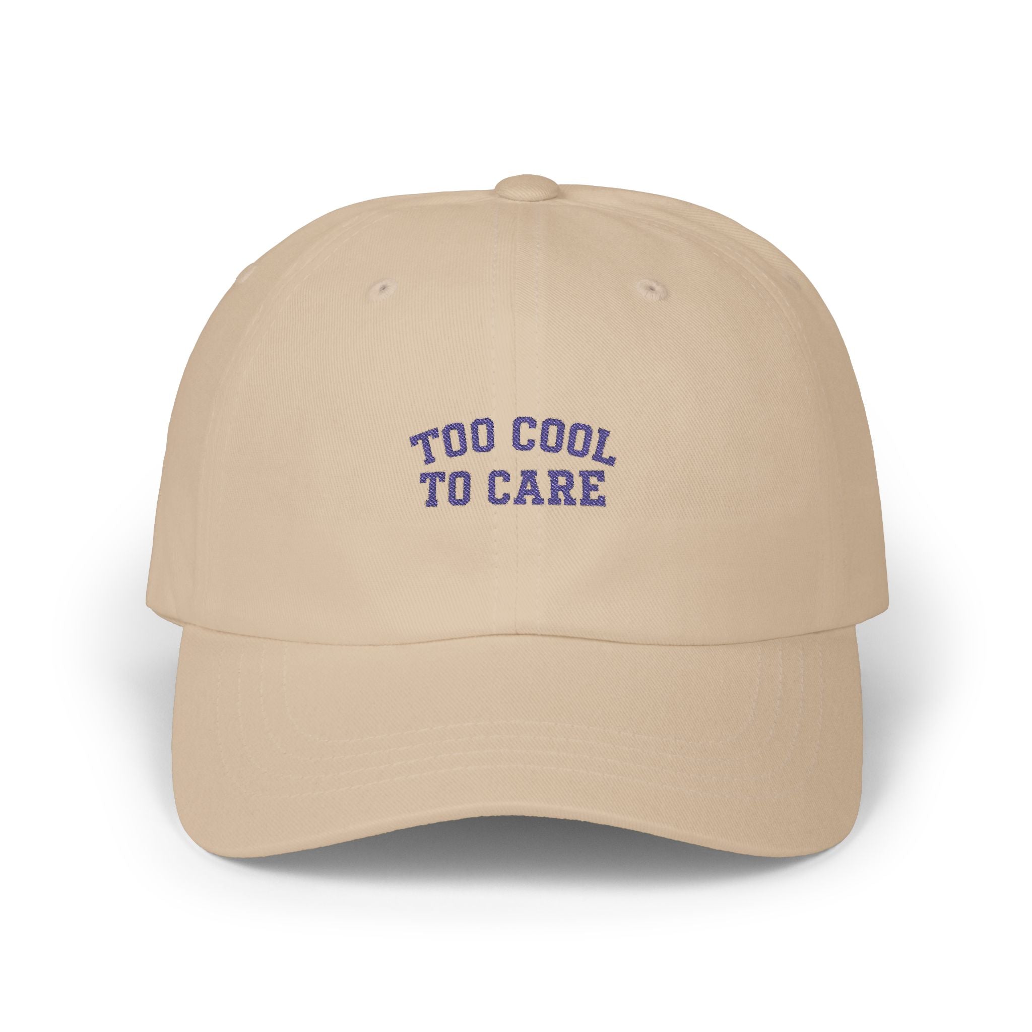 Too Cool To Care Classic Dad Cap