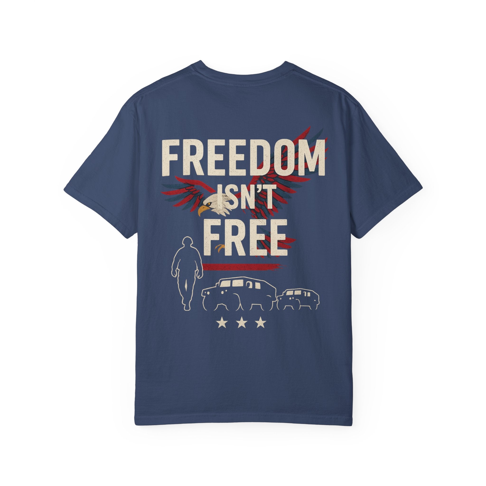 Patriotic Freedom T-Shirt for Veterans, freedom isn't free