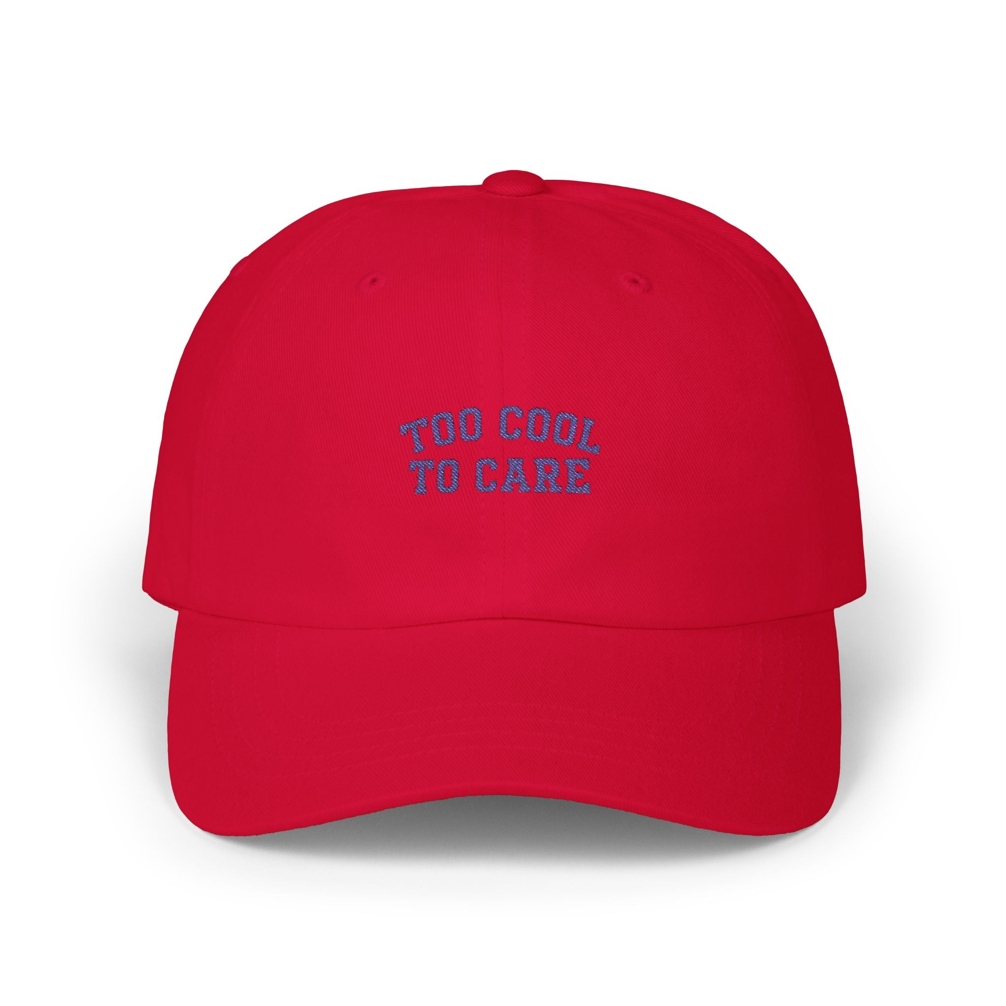 Too Cool To Care Classic Dad Cap