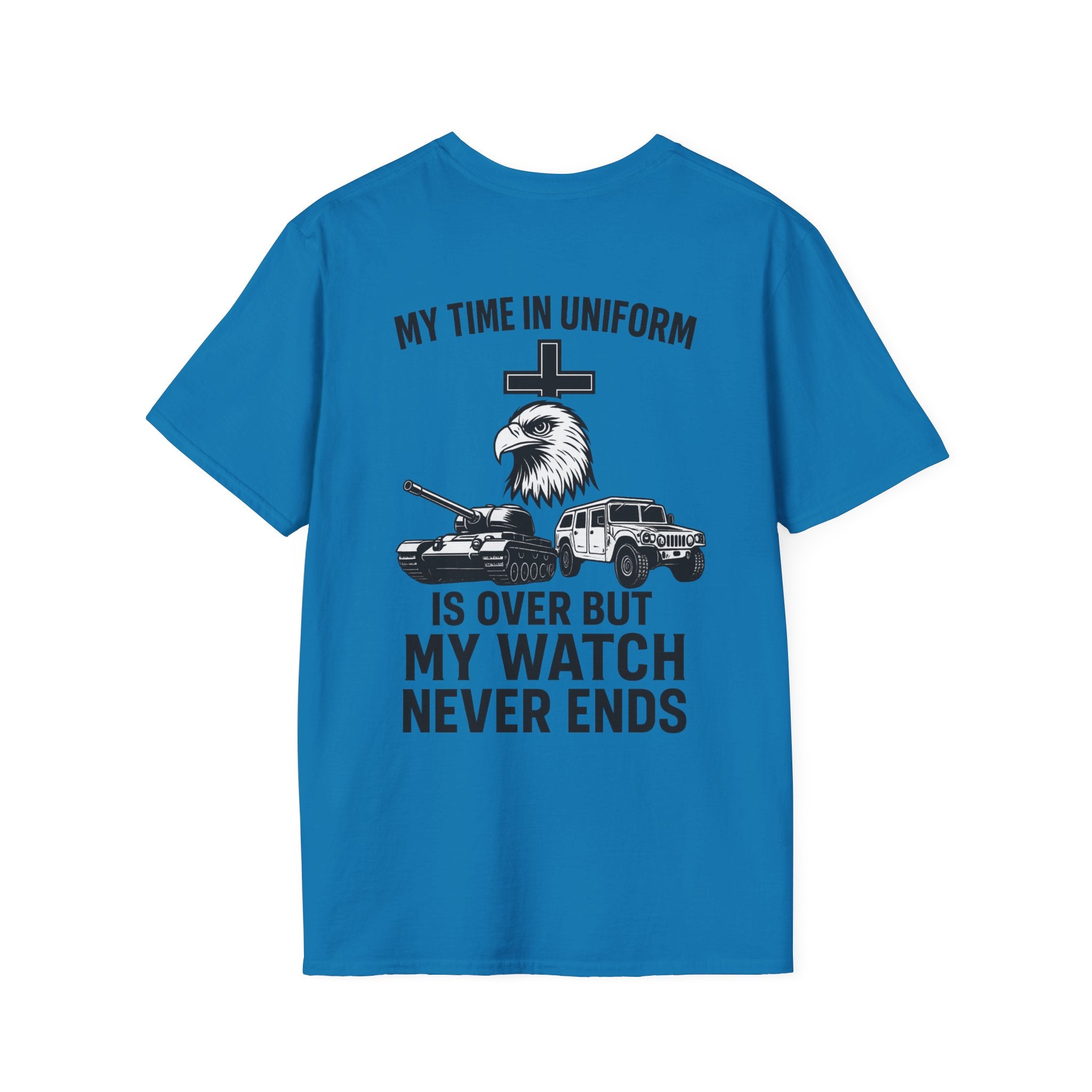 My Time in Uniform is Over But My Watch Never Ends Shirt