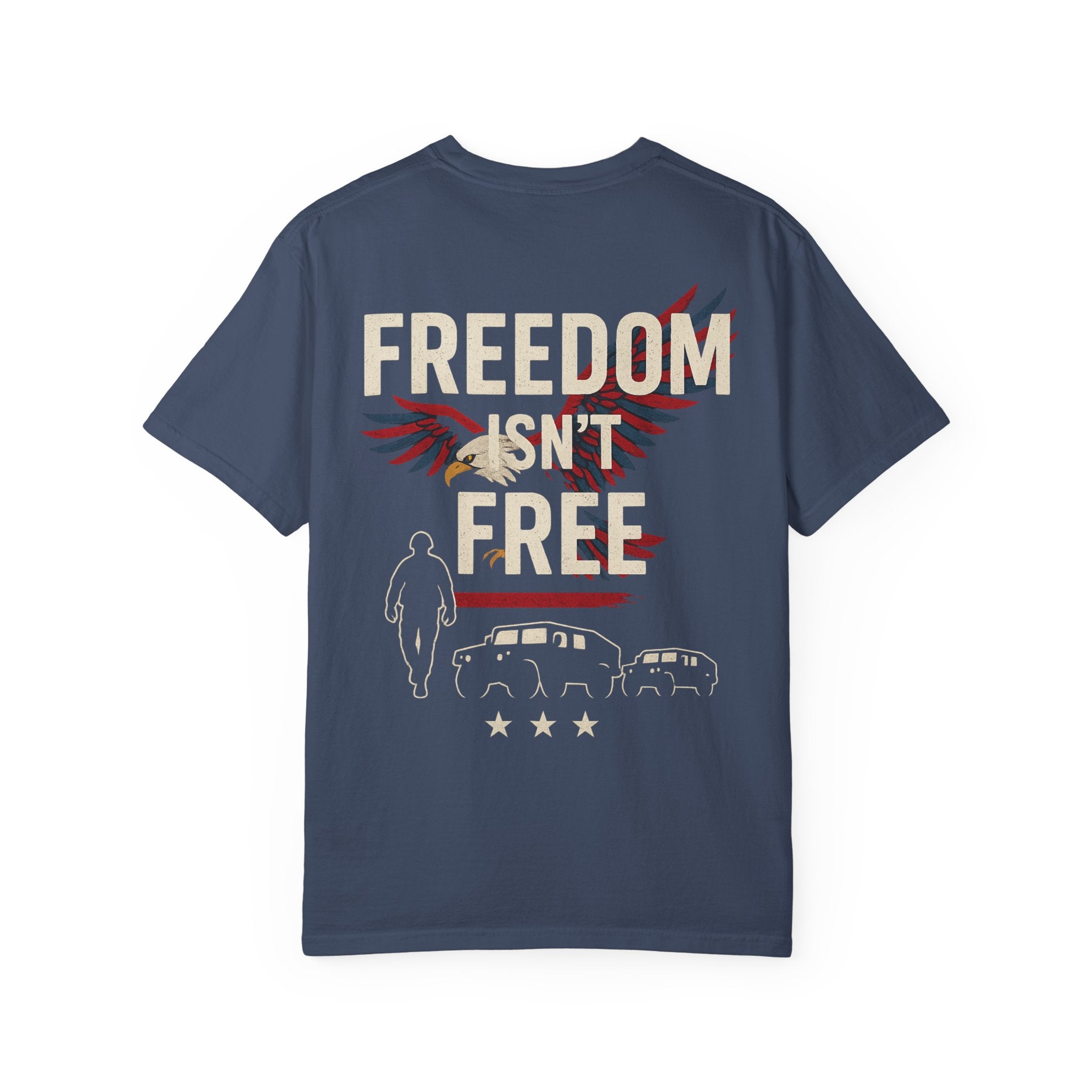 Patriotic Freedom T-Shirt for Veterans, freedom isn't free