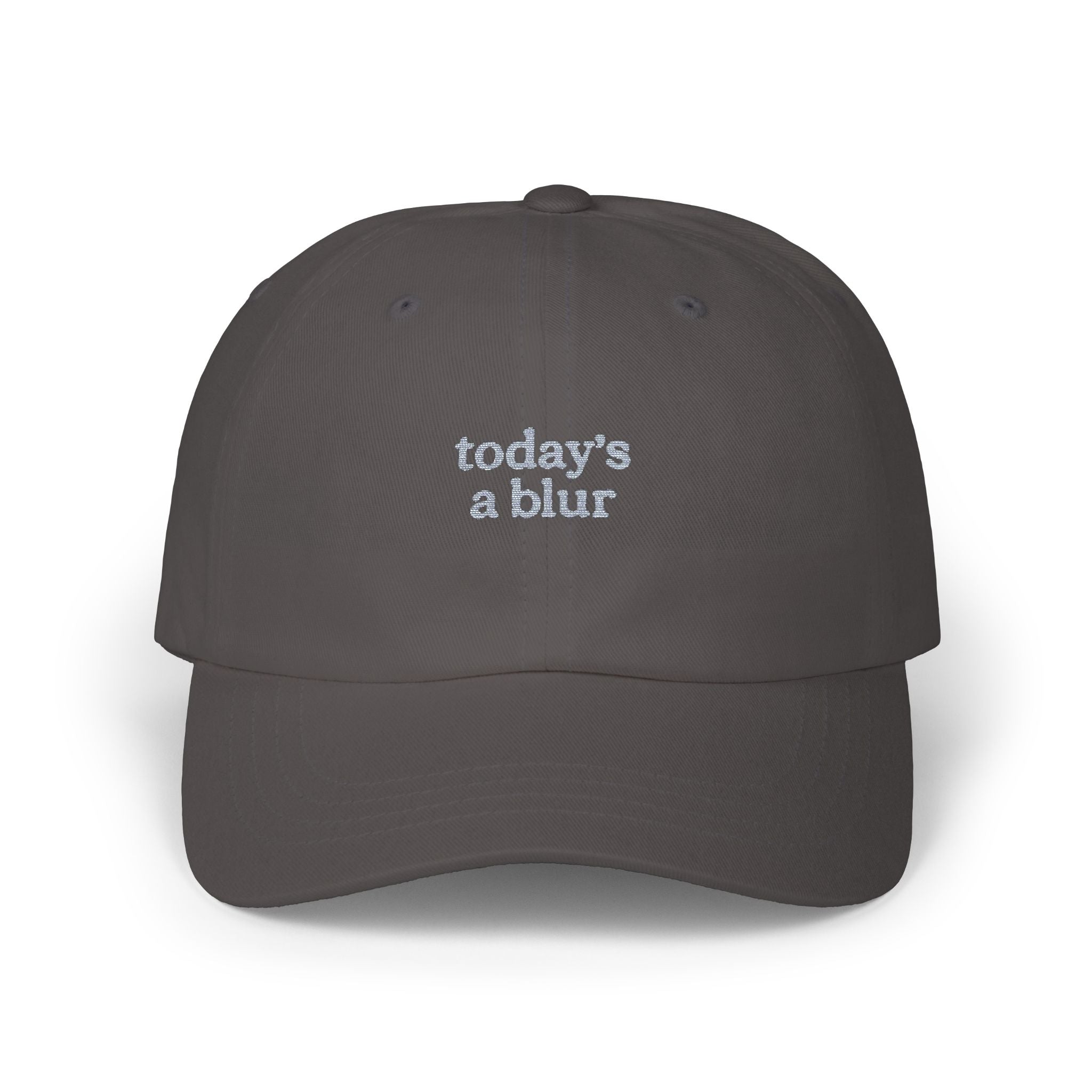 Classic Dad Cap with 'Today's a Blur' Design
