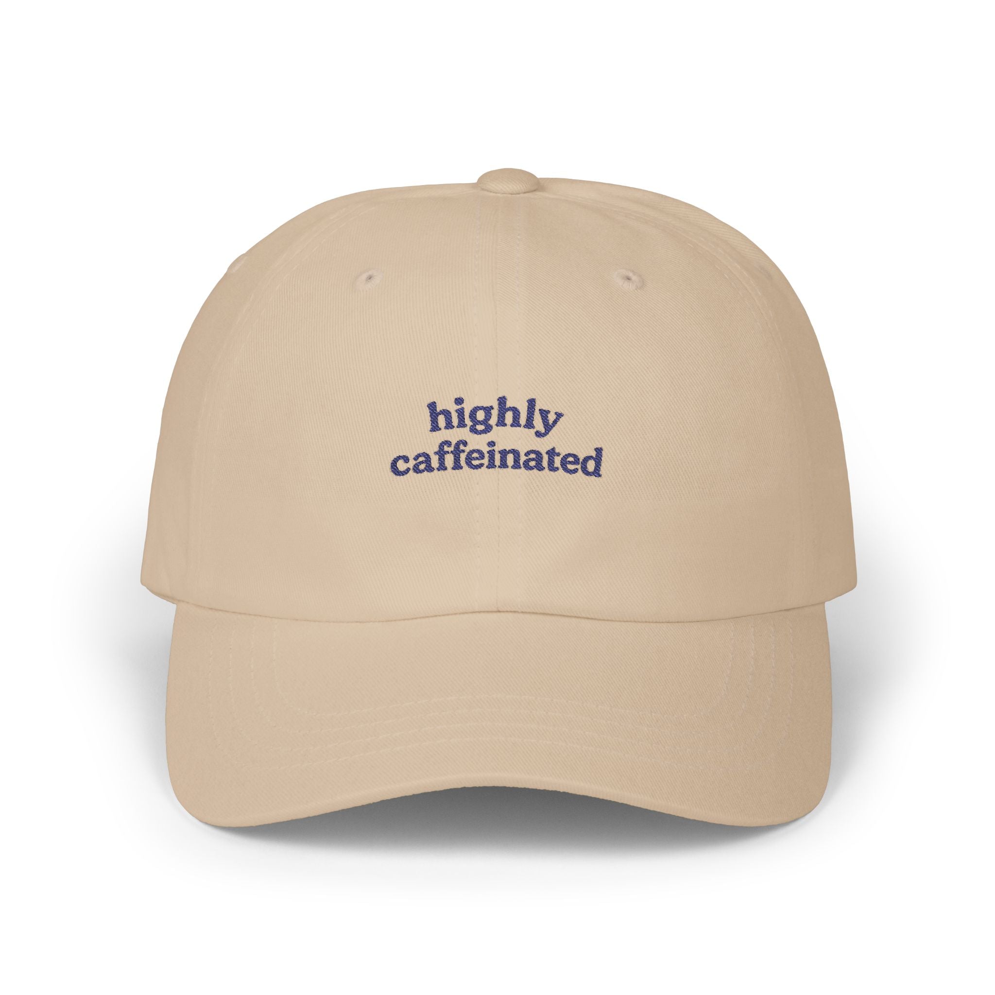 Highly Caffeinated Classic Dad Cap