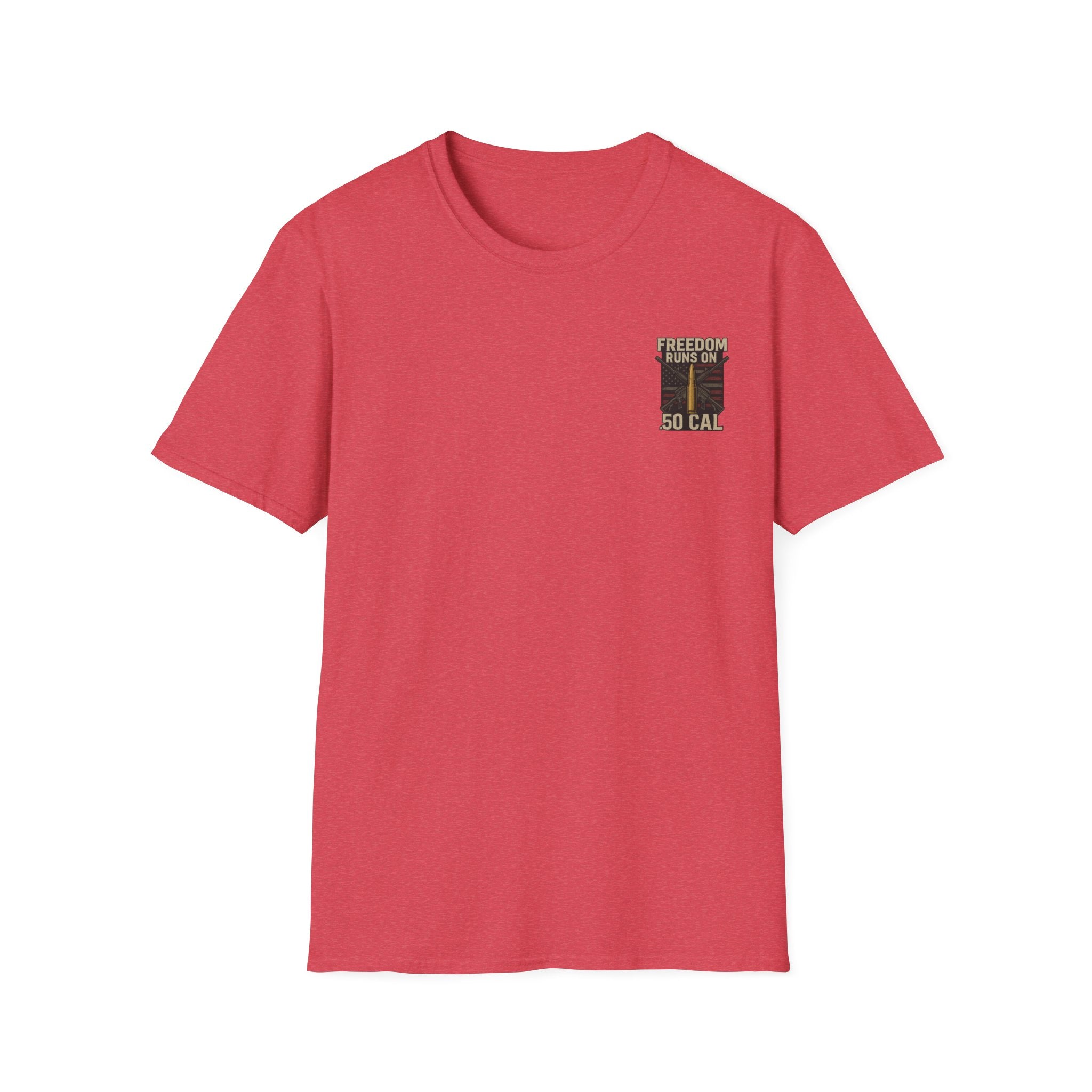 Freedom Runs on 50 Cal T-Shirt, Unisex