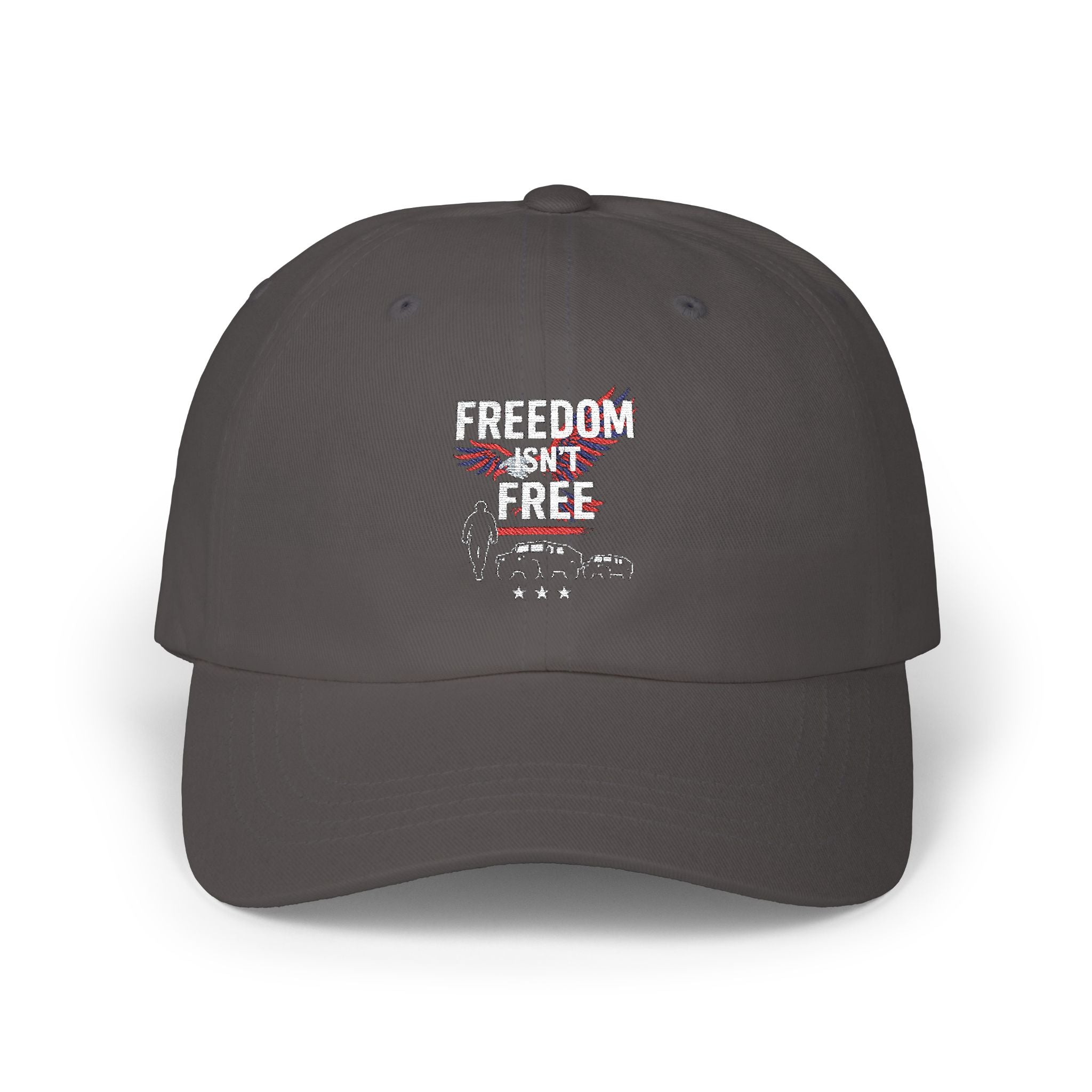 Classic Dad Cap freedom isn't free